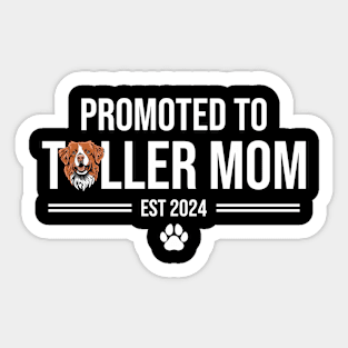 Promoted to Toller Mom Est 2024 Sticker